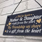 Mother And Daughter Keepsake Gift For Christmas Birthday Sign