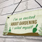 Funny Garden Sign Gift For Gardener Novelty Home Decor Signs