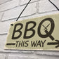 BBQ THIS WAY Garden Shed Sign SummerHouse Hanging Plaque