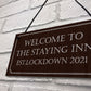 THE STAYING INN Bar Sign Funny Lockdown Sign Man Cave Gift