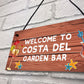 Garden Bar Sign Costa Del Garden Sign Home Decor Lockdown Gift