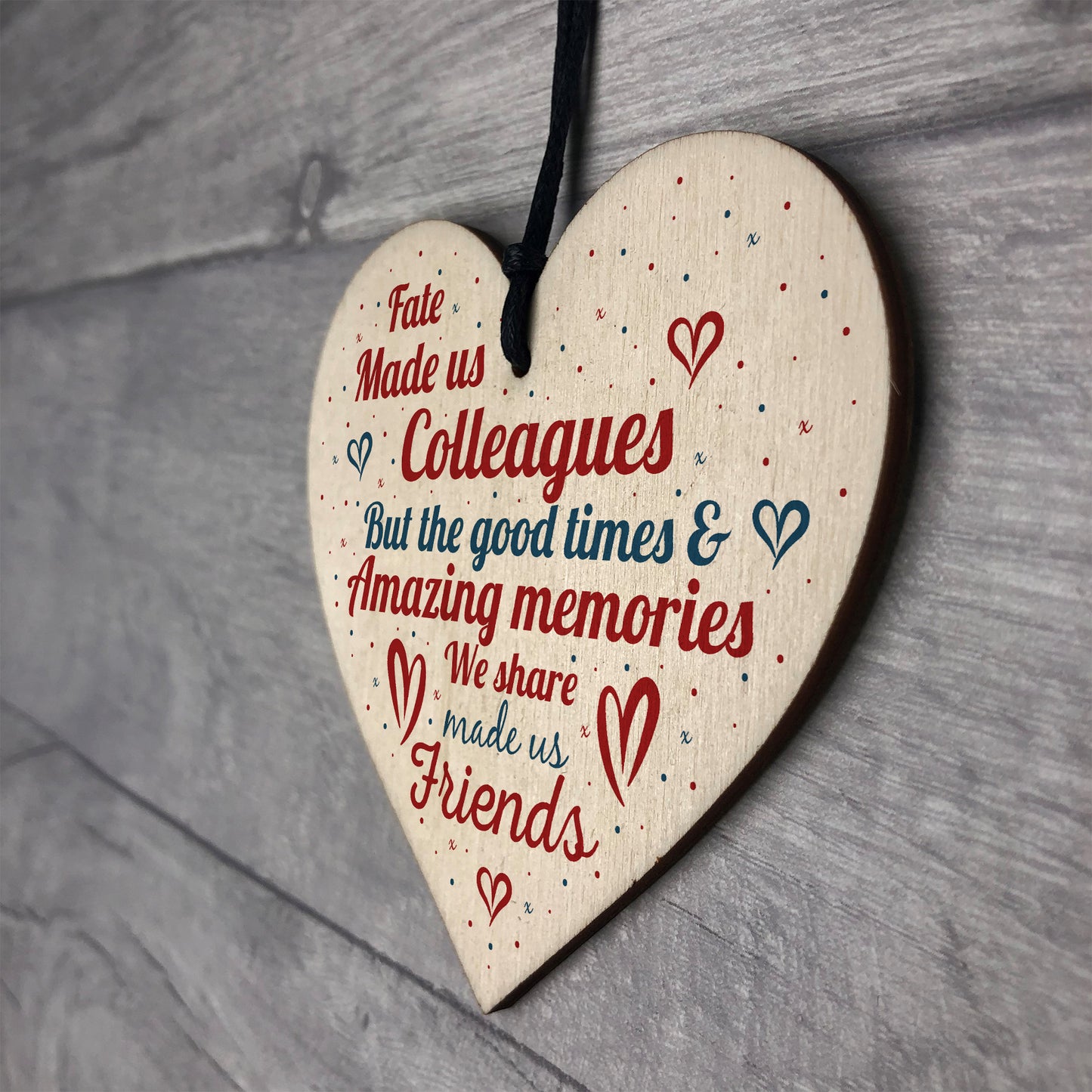 Fate Made Us Colleagues Wooden Heart Plaque Friendship Gift