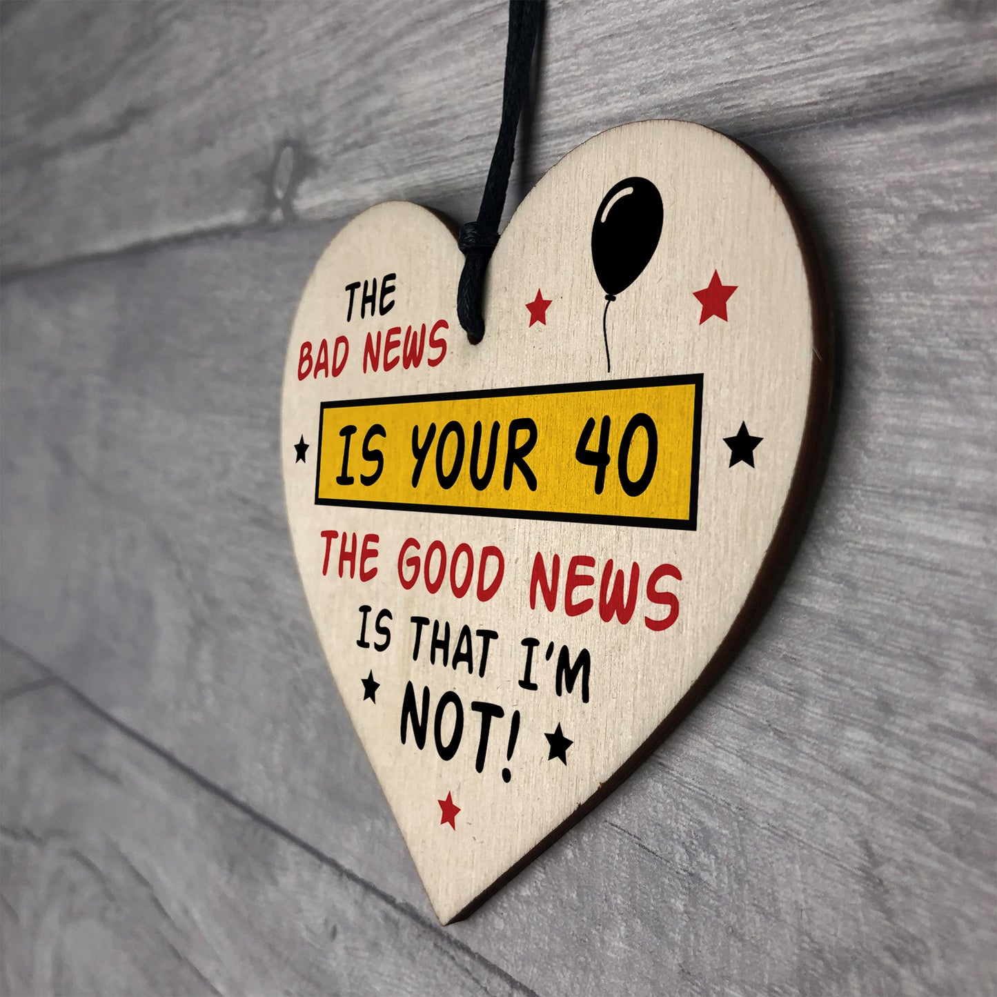 Novelty 40th Birthday Wooden Heart Sign Funny Gift For Him Her