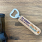 Funny Birthday Fathers Day Gift For Daddy Wooden Beer Opener