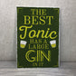 Best Gin Plaques Tonic Garden Party Bar Pub Wall Signs Friends