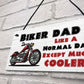 Funny Biker Dad Sign Biker Gift Dad Gift For Birthday Christmas