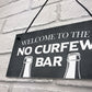 Home Bar Sign NO CURFEW BAR Funny Man Cave Bar Pub Sign