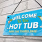 Hot Tub Welcome Sign Hanging Garden Hot Tub Lazy Spa Decor