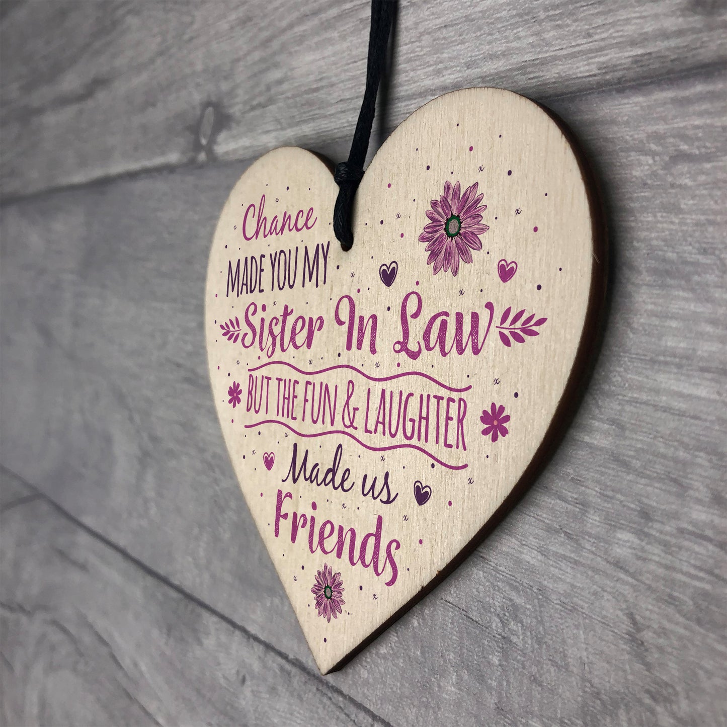 Chance Made You My Sister In Law Wood Heart Plaque Keepsake Gift