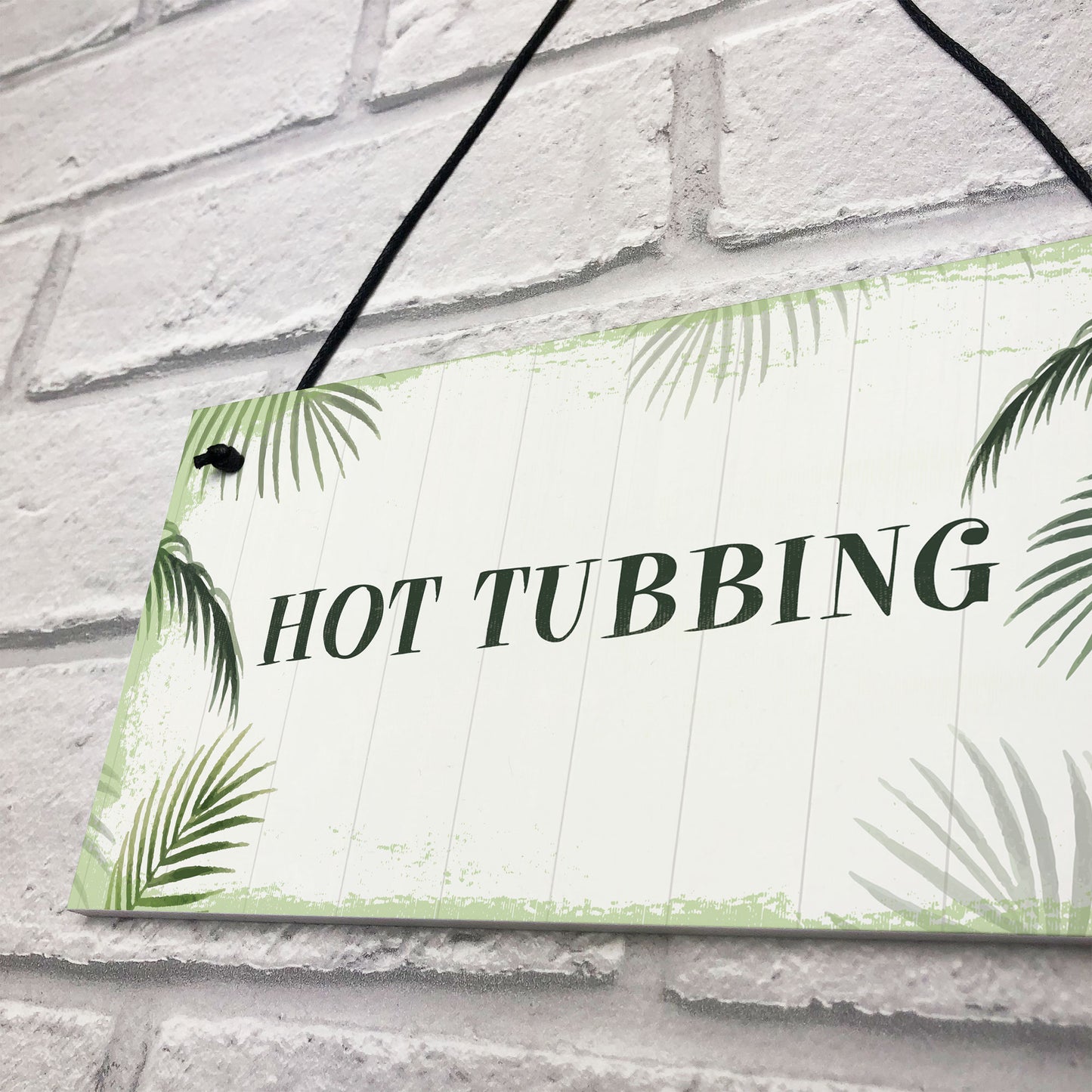 Hot Tub Sign Shabby Chic Plaque Hot Tubbing Sign Summer House
