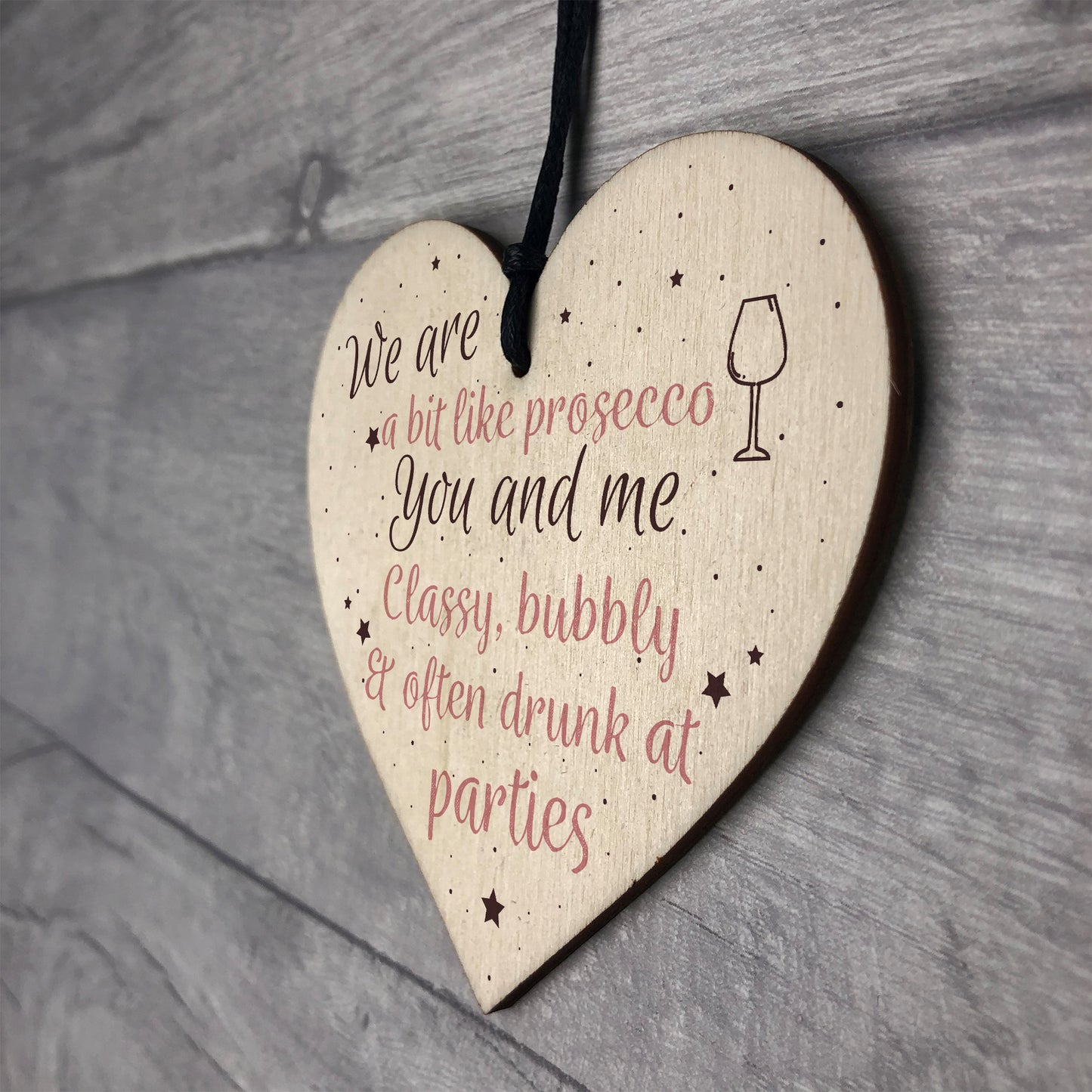 Prosecco Gift Friendship Best Friend Sign Wooden Heart Plaque