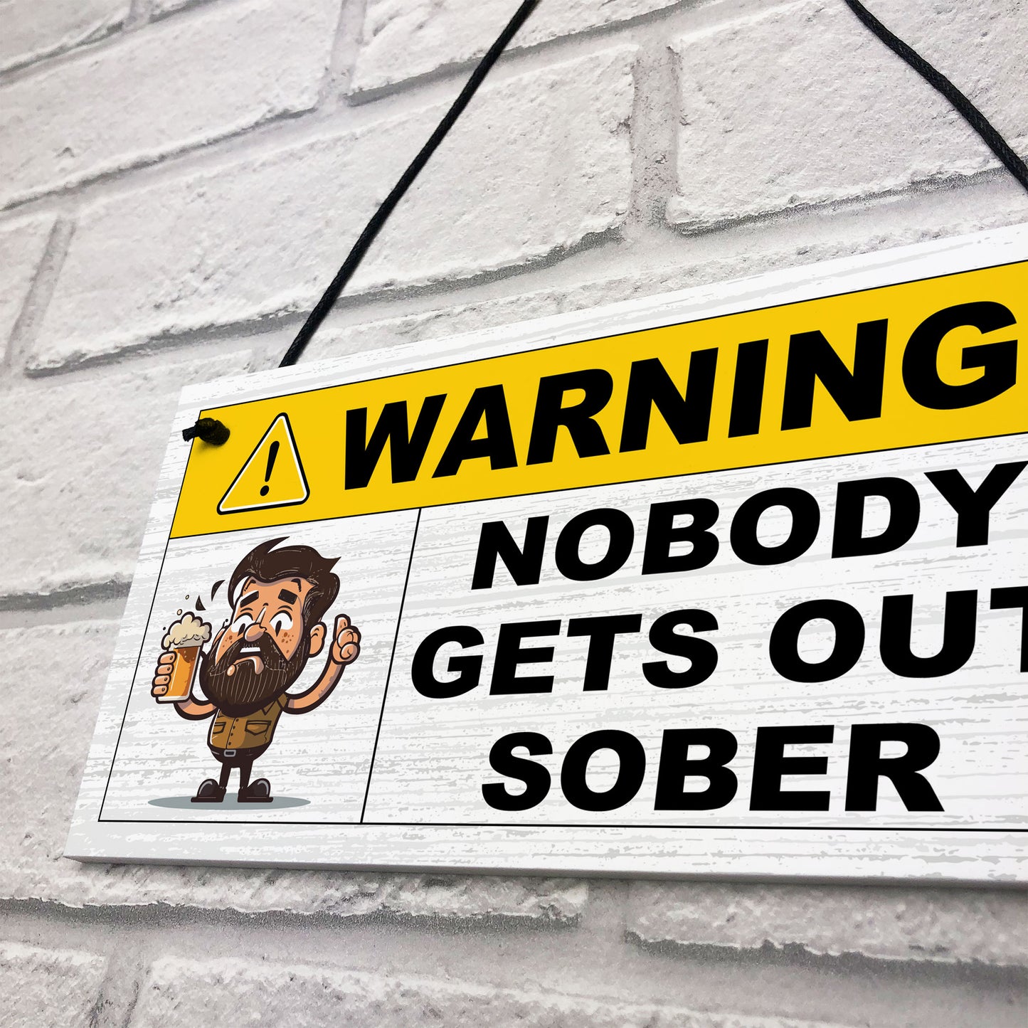 Funny Joke Nobody Gets Out Sober Hanging Home Bar Sign Man Cave