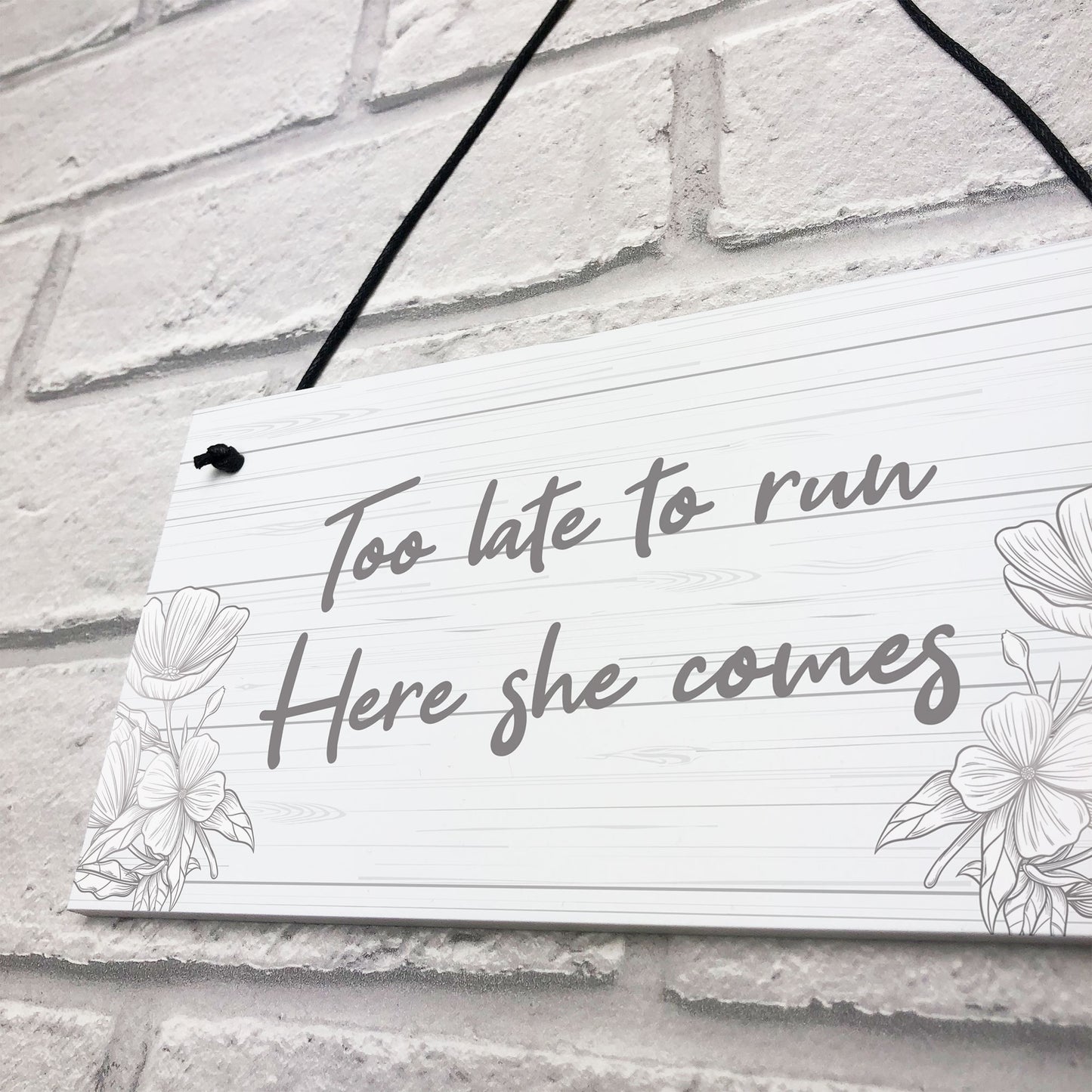 Funny Wedding Sign Too Late To Run Novelty Wedding Decor Sign