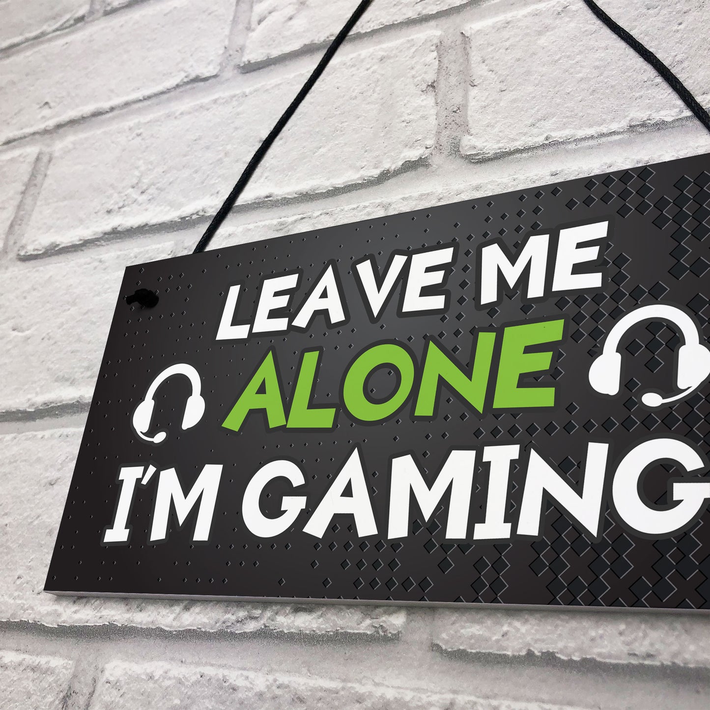 Funny Gaming Sign LEAVE ME ALONE IM GAMING Boys Bedroom Man Cave