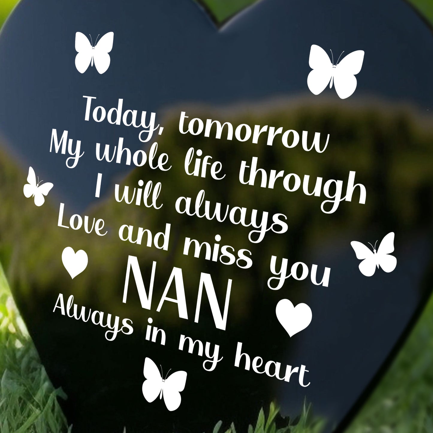 Nan Memorial Plaque Black Acrylic Heart Stake Graveside Memorial