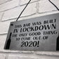 Lockdown Bar Built 2020 Funny Home Bar Sign Man Cave Shed Sign