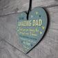 Gift For AMAZING DAD For Fathers Day Birthday Wooden Heart