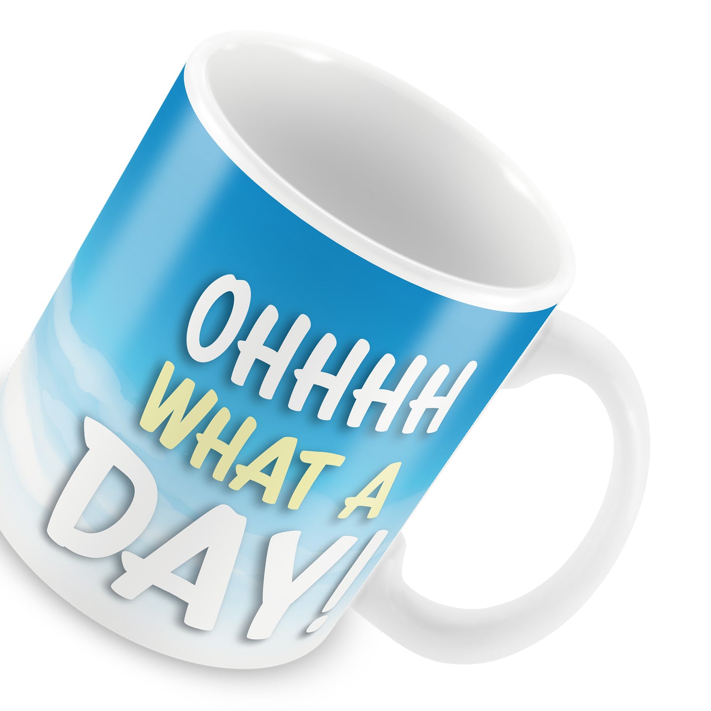 OH WHAT A DAY Funny Joke Mug Gift For Him Her Novelty Birthday