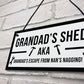 Funny Shed Sign For Grandad Hanging Garden Man Cave Sign