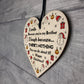 Brother Christmas Novelty Gift For Him Wood Heart Bauble Decor