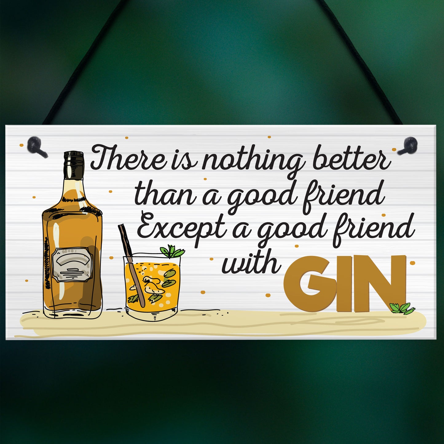 Friend With GIN Party Drink Gift Cocktail Novelty Hanging Plaque