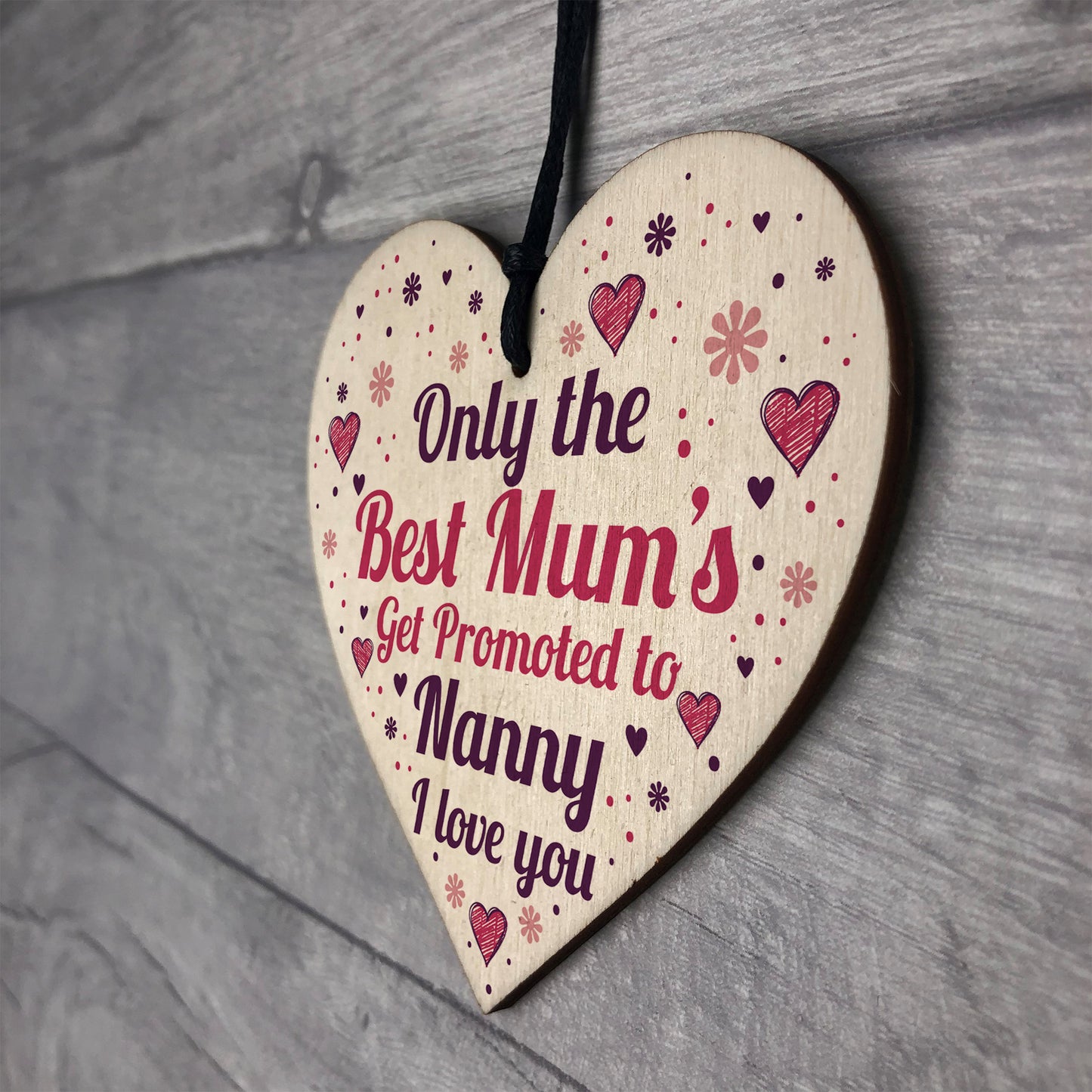 Best Mum Get Promoted To Nanny Wooden Heart Mum Gifts Nanny