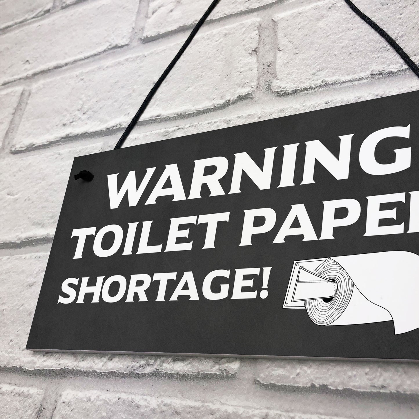 FUNNY Toilet Sign WARNING TOILET PAPER SHORTAGE Lockdown
