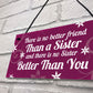 Best Friend Sister Gifts For Birthday Christmas Plaque Keepsake