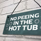 Funny Hot Tub Sign No Peeing Sign Hot Tub Accessories