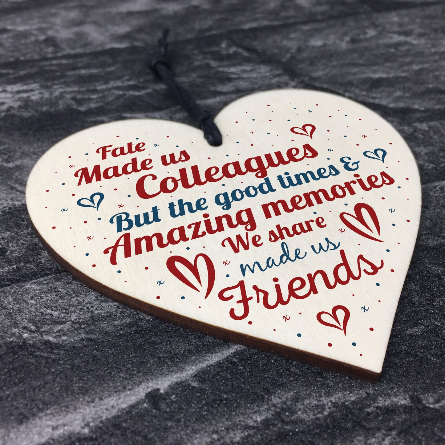 Fate Made Us Colleagues Wooden Heart Plaque Friendship Gift