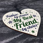 Best Friend Dad Daddy Birthday Christmas Gift Heart Keepsake