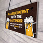 Funny Joke Humour Home Bar Sign For Garden Shed Man Cave
