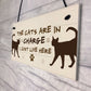 The Cats Are In Charge Hanging Sign Funny Cat Gift Home Decor