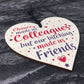 Colleague Work Leaving Gift Wood Heart Plaque Friendship Friend