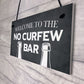Home Bar Sign NO CURFEW BAR Funny Man Cave Bar Pub Sign