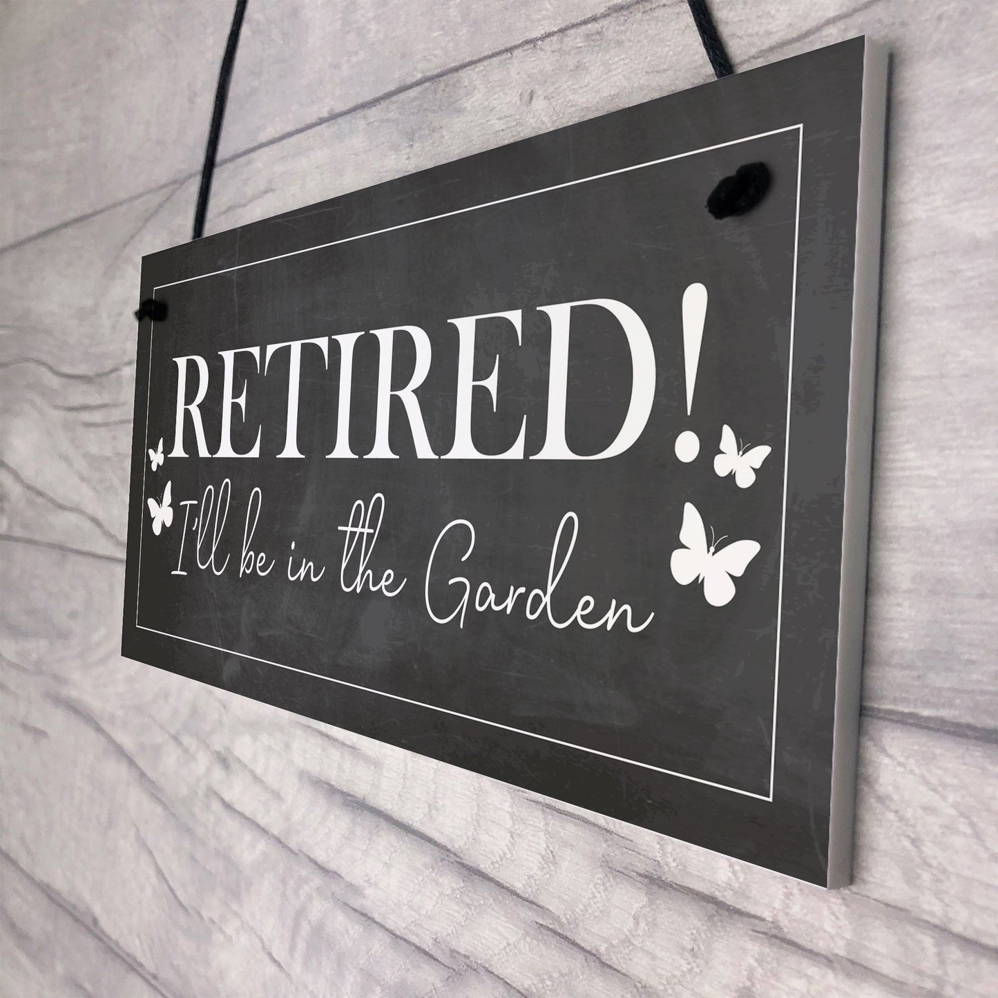 Garden Plaque Novelty Retirement Gift Hanging Door Shed Sign
