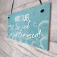 Novelty Hot Tub Signs For Garden Home Decor Gifts For Hot Tub
