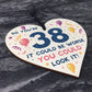 Novelty 38th Birthday Gifts Wood Heart Sign Funny Present