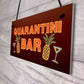 Funny Bar Signs Quarantine Corona Home Bar Decor Signs Novelty