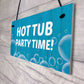 Funny Hot Tub Sign Quirky Hot Tub Accessories Garden Decor