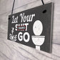 Quirky Bathroom Sign Funny Toilet Loo Door Wall Shabby Chic Gift