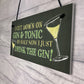 Novelty Gin & Tonic Hanging Sign Plaque Friendship Gift Home Bar