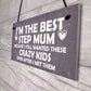 Best Stepmum Crazy Kids Novelty Hanging Plaque Gifts For Mum