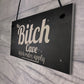 The Bitch Cave Friendship Plaque House Mancave Signs Best Friend